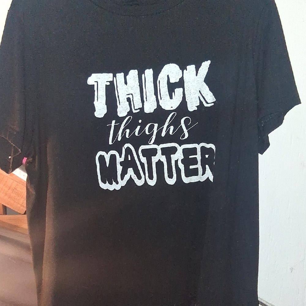 Black Graphic Tee "Thick Thighs Matter"the Size Is 0xl